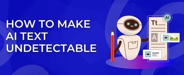 01 how to make ai text undetectable