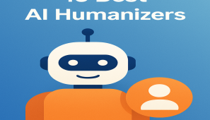 15 Best AI Humanizers in 2025: Make AI Text Sound 100% Human