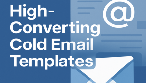 30+ High-Converting Cold Email Templates for More Replies