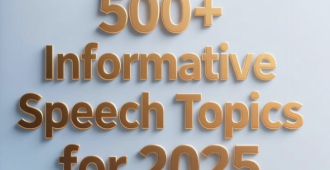 500+ Informative Speech Topics for 2025 (1-5 Minutes)
